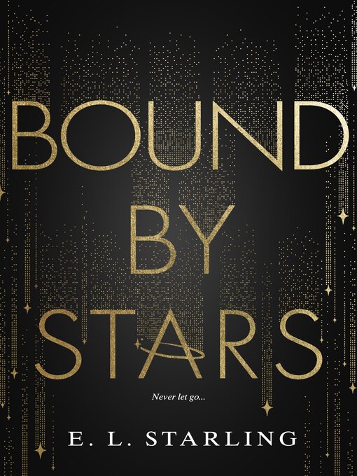 Title details for Bound by Stars by E.L. Starling - Wait list
